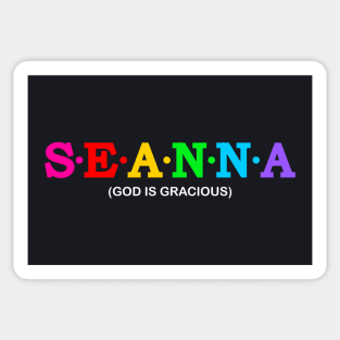 Seanna - God is gracious. Sticker